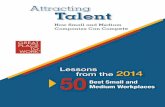 Attracting Talent - GPTW Greater China · 2019-06-26 · As the tables below show, the Best Small & Medium Workplaces are outperforming U.S. companies—big and small—in the areas