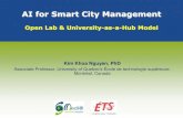 AI for Smart City Management...AI for Smart City Management Open Lab & University-as-a-Hub Model Kim Khoa Nguyen, PhD Associate Professor, University of Quebec’s École de technologie