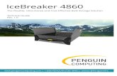 IceBreaker 4860 - Penguin Computing...The IceBreaker 4860 family of external storage subsystems is based on 3.5” and 2.5” SAS or SATA drives. The IceBreaker 4860 enclosure supports
