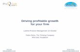 Driving profitable growth for your firm€¦ · Law firm failures Below average financial performance – often including excessive borrowing, significant deferred obligations, low
