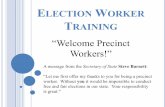 ELECTION WORKER TRAININGasbsd.org/.../09/Election-Worker-Training-Presentation.pdf · 2019-09-13 · ELECTION WORKER TRAINING “Welcome Precinct Workers!” A message from the .