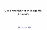 Gene therapy of monogenic diseases - Jagiellonian …biotka.mol.uj.edu.pl/.../2013/JD/10_gene_therapy_2013.pdfGlybera – first registered AAV vector for human gene therapy Lipoprotein