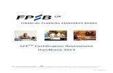 CFPCM Certification Assessment Handbook 2013...CFPCM, CERTIFIED FINANCIAL PLANNERCM and are certification marks owned outside the U.S. by Financial Planning Standards Board Ltd. Institute