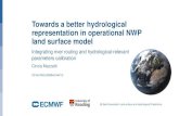Towards a better hydrological representation in ......global hydrological forecasting & early warning Hannah Cloke h.l.cloke@reading.ac.uk @ Next Generation Land-surface and Hydrological