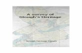 A survey of Slough’s Heritagestatic.slough.gov.uk/downloads/Slough_Heritage_Survey.pdf · A survey of Slough’s Heritage 3 Introduction Slough’s rich heritage can be found in
