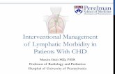 Interventional Management of Lymphatic Morbidity in ......PB Lymphatic Embolization-Outcome • 18 Patients with “cardiac” PB • 16 demonstrated pulmonary lymphatic perfusion