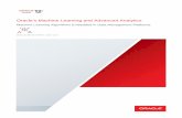 Oracle s Machine Learning and Advanced Analytics › technetwork › database › ... · data management, analysis, and deployment of predictive models, insights and actionable business