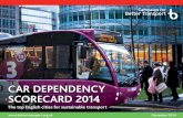 CAR DEPENDENCY SCORECARD 2014 · 4 1 4 10 25 29 28 6 9 3 5 7 23 21 11 13 15 12 26 8 15 19 20 18 24 17 21 14 27 2 Car Dependency Scorecard 2014 City selection We have selected the
