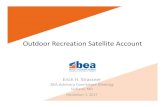 Outdoor Recreation Satellite Account · 2018-04-19 · Outdoor Recreation Satellite Account • Federal Recreation Council • Outdoor Recreation Jobs and Economic Impact Act of 2016