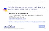 IBM Software Group Web Services Advanced Topics€¦ · Go. No, stop! How many ways are there to block a thread in Java?Kelvin Lawrence — Web Services Advanced Topics: Beyond SOAP,