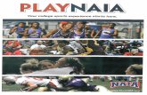 HomeTeamsONLINEmedia.hometeamsonline.com/.../NAIA_Brochure.pdf · What is the National Association of Intercollegiate Athletics (NAIA)? When you attend one of nearly 300 NAIA member