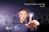 Virtual Action Learning Guide - CTR training · TheVirtual Action LearningGuide 5 Action You work on a live challenge. This is worked on throughout the period of the action learning
