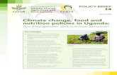 Climate change, food and nutrition policies in Uganda · 2020-04-24 · sections of climate change, food and nutrition policy documents under Uganda’s multi-sectoral approach. `