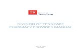 DIVISION OF TENNCARE pharmacy provider manual...DIVISION OF TENNCARE PHARMACY PROVIDER MANUAL MAY 1, 2020 OPTUMRX TennCare ORM May 2020 Page | 2 REVISION HISTORY Version Date Reason