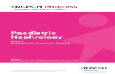 Paediatric Nephrology - RCPCH · Paediatric Nephrology Level 3 Paediatrics Sub-specialty Syllabus Version 1 Approved by the GMC for implementation from 1st August 2018 The Royal College