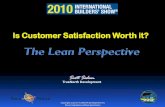 Is Customer Satisfaction Worth it? - TrueNorth …...2010/01/28  · Is Customer Satisfaction Worth it? (8:00 AM Wednesday) Lean Design –the next big thing (Simpad/ Blackpoint #
