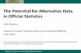 The Potential for Alternative Data in Official Statistics · 12.06.2020  · •“Big Data Paradox: The bigger the data, the surer we fool ourselves” (Xiao-Li Meng, 2018) •How