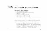 13 Single sourcing - Scriptorium · Chapter 13: Single sourcing Objections to single sourcing The biggest objection to single-sourcing concerns using one set of ﬁles to create multiple