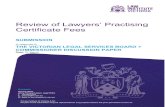 Review of Lawyers’ Practising Certificate Fees€¦ · 31-03-2017  · assessment of the sunsetting Legal Profession (Practising Certificate Fees) Regulations 2012. A standard RIS