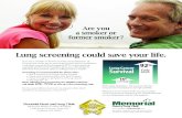 92 Lung Cancer Survival - Memorial Hospital · no out-of-pocket cost for the patient. Lung screening could save your life. Are you a smoker or former smoker? Created Date: 10/16/2015