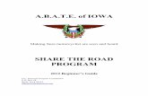 SHARE THE ROAD PROGRAM - A.B.A.T.E. of Iowa · 2019-02-17 · Share the Road has grown extensively over the past few years due to our success in the classroom exceeding the curriculum