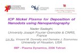 ICP NickelPlasma forDeposition of Nanodots using ...physics.ipm.ac.ir/conferences/iwpd06/notes/sadeghi1.pdf · ICP NickelPlasma forDeposition of Nanodots using Nanopantography Nader