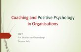 Coaching and Positive Psychology in Organisations D4 2019 vF.pdfCoaching and Positive Psychology in Organisations Day 4 Prof. Christian van Nieuwerburgh Bergamo, Italy. ... ´Write