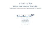 Deployment Guide Fedora 12docs.fedoraproject.org/en-US/Fedora/12/pdf/Deployment...Deployment Guide Fedora 12 Deployment Guide Deployment, configuration and administration of Fedora