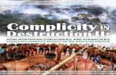 Complicity IN Destruction II - Amazon WatchComplicity IN Destruction II: ... this report demonstrates the complicity of global actors with this kind of egregious behavior, ... The