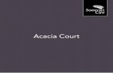 Acacia Court - Somerset Care · The Acacia Court apartments are an exclusive development of 11 modern apartments offering independent living, with the security of knowing that care