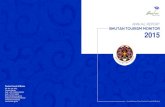 ANNUAL REPORT BHUTAN TOURISM MONITOR 2015 · The information presented in the Bhutan Tourism Monitor 2015, can help to inform and . guide the sustainable development of our industry.