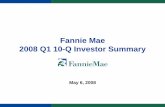 2008 10-Q Investor Summary - Fannie Mae3 2008 Q1 Executive Summary Net loss decreased $1.4 billion from ($3.6 billion) in 2007 Q4 to ($2.2 billion) in 2008 Q1. – Net revenues grew