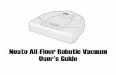 Neato All-Floor Robotic Vacuum User’s Guide… · Quick-Start Your Robotic Vacuum Neato Vacuum User’s Guide 23 3 Place your Neato Vacuum on the floor. 4 Press the START button.