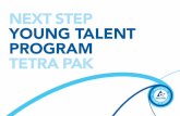 NEXT STEP YOUNG TALENT PROGRAM TETRA PAKtpcomprod.blob.core.windows.net/static/documents/young_talent_pr… · What is the Young Talent Program? Every year, we recruit newly graduated