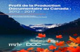 Profil de la Production Documentaire au Canada : …Reports/...2016-2017, sur la base de dépenses directes de production évaluées à 220 millions. Toutefois, puisque le volume de