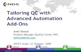 Tailoring QC with Advanced Automation Add-Onslegacy17.sela.co.il/.../Tailoring_QC_with_Advanced_Automation_Add_… · Tailoring QC with Advanced Automation Add-Ons Amir Shoval Product