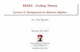 Lecture 2: Background on Abstract Algebra › ~nguyen › EE653 › Slides › Week_1_2_A… · Lecture 2: Background on Abstract Algebra Dr. Duy Nguyen January 18, 2017. Outline
