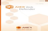 Aker Web Defender...O WAF (Firewall para aplicações WEB) oferece proteção específica contra ataques às aplicações Web. Diferente dos IPS (Sistema de prevenção de intrusos),
