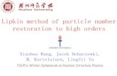 Lipkin method of particle number restoration to high orders Lipkin method of particle number restoration