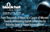From Thousands of Hours to a Couple of Minutes: Towards ... › us-18 › Thu-August-9 › us-18-Wu... · Towards Automating Exploit Generation for Arbitrary Types of Kernel Vulnerabilities