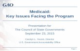 Medicaid: Key Issues Facing the Programknowledgecenter.csg.org/kc/system/files/Yocom GAO Sept 23.pdfSource: GAO, Medicaid: Key Issues Facing the Program , GAO-15-677 (Washington, D.C.: