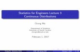 Statistics for Engineers Lecture 3 Continuous Distributionspeople.stat.sc.edu › chongm › STAT509 › STAT509_Lecture 3.pdf · Continuous Distribution A random variable Y is called