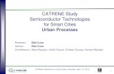 CATRENE Study Semiconductor Technologies for Smart Cities€¦ · CATRENE Study Semiconductor Technologies for Smart Cities Urban Processes Presenter: Silke Cuno ... Linux back end