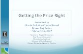 Getting the Price Right - Illinois the Price Right.pdfGetting the Price Right Presented to Illinois Pollution Control Board Brown Bag Series February 16, 2017 Presented by Margaret