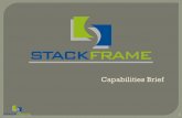 Capabilities Brief - StackFrame › documents › Capabilities.pdfIT Capabilities • Hosting StackFrame provides services to host websites, email, databases, and applications on our