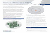 Xirrus Wireless Array - Optrics · The Xirrus XR-2000 Series Wireless Array is the first modular Wi-Fi product of its kind featuring upgradability, high scalability, high performance