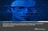 Greater Memory Capacity & Plug-Compatible Access to ... · Greater Memory Capacity Plug-Compatible Access to Persistent Memory for ML Applications SOLUTION BRIEF | 3 Defining Big