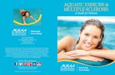 AQUATIC EXERCISE & MULTIPLE SCLEROSIS › PDFs › aqua-patient-pub.pdf · 4 • MSAA Aquatic Exercise & Multiple Sclerosis • 5 The Unique Properties of Water Water is a unique