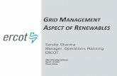 GRID MANAGEMENT ASPECT OF RENEWABLES - RMEL...GRID MANAGEMENT ASPECT OF RENEWABLES. Sandip Sharma Manager, Operations Planning . ERCOT . RMEL 2019 Spring Conference . May 20 – 22,