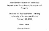Adam Smith on Conduct and Rules: Trust Games; Emergence of ... · Adam Smith wrote a book on each of these topics: The Theory of Moral Sentim ents (1759) (Sentiments; TMS) The Wealth